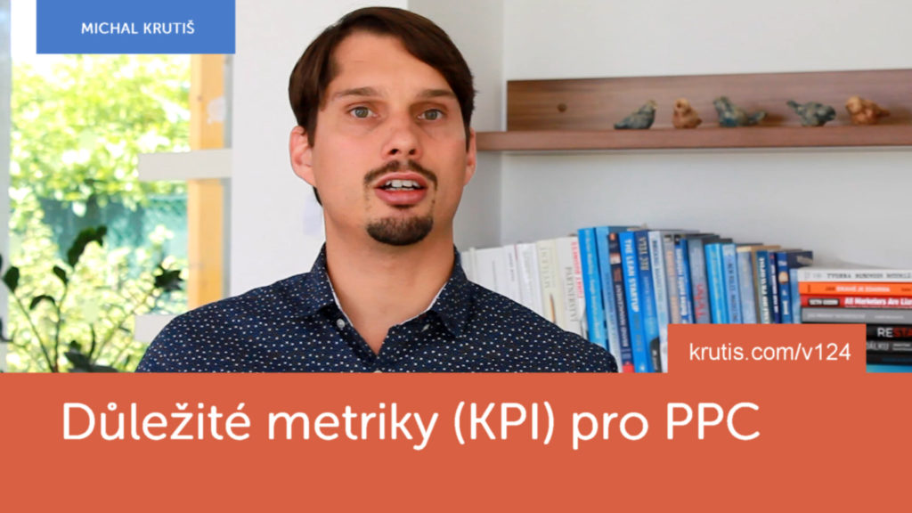 Důležité metriky (KPI) pro PPC #124