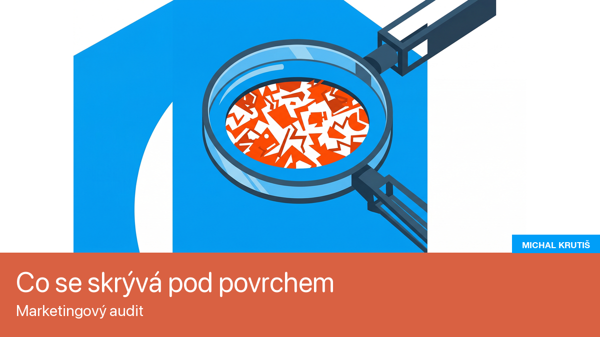 Marketingový audit — co odhalí za 2 a za 20 hodin