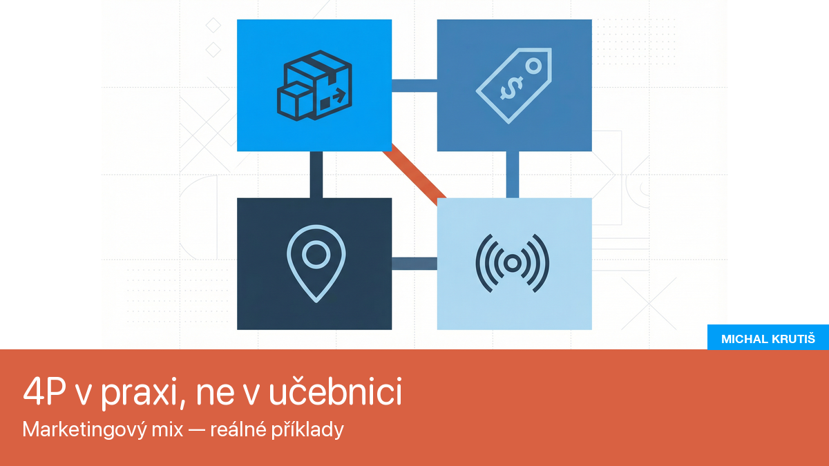 Marketingový mix - reálné příklady zpracování mixů a strategií